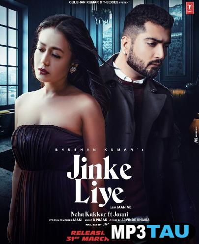 download Jinke-Liye Neha Kakkar mp3